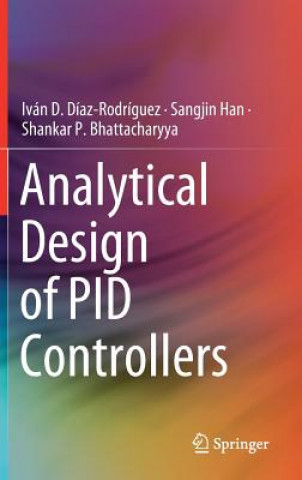 Könyv Analytical Design of PID Controllers Ivan D. Diaz-Rodriguez