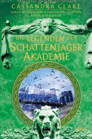 Book Legenden der Schattenjäger-Akademie Sarah Rees Brennan