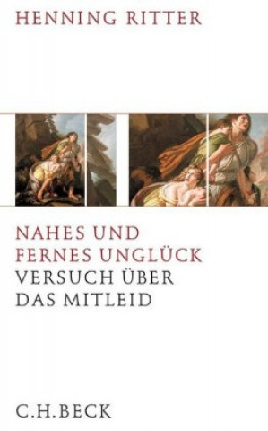 Kniha Nahes und fernes Unglück Henning Ritter