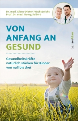 Könyv Von Anfang an gesund Klaus-Dieter Früchtenicht
