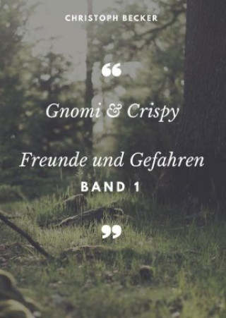 Kniha Gnomi und Crispy Christoph Becker