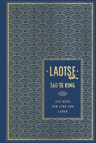 Könyv Tao te king: Das Buch vom Sinn und Leben Laotse
