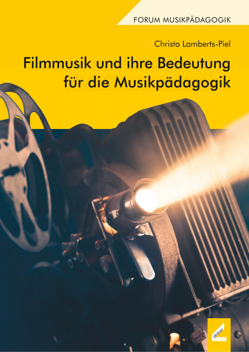 Book Filmmusik und ihre Bedeutung für die Musikpädagogik Christa Lamberts-Piel