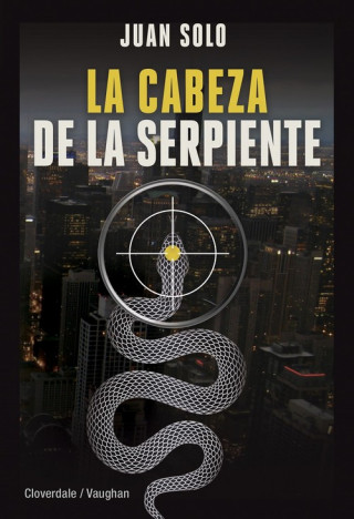 Книга LA CABEZA DE LA SERPIENTE JUAN SOLO
