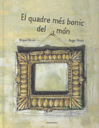 Kniha EL QUADRE MES BONIC DEL MON MIQUEL OBIOLS