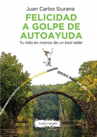 Könyv FELICIDAD A GOLPE DE AUTOAYUDA JUAN CARLOS SIURANA