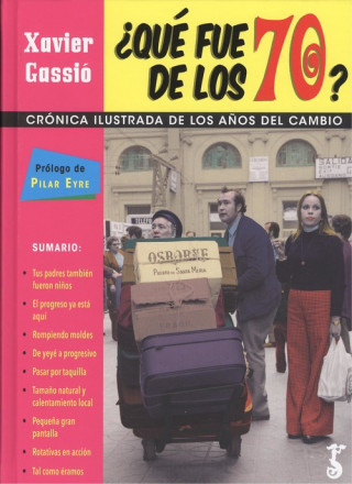 Книга ¿QUÈ FUE DE LOS 70? XAVIER GASSIO