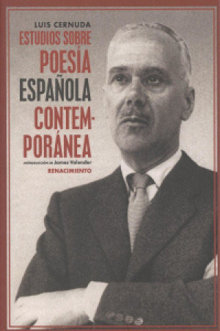 Book ESTUDIOS SOBRE POESÍA ESPAÑOLA CONTEMPORÁNEA LUIS CERNUDA