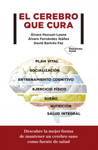 Buch EL CEREBRO QUE CURA ALVARO PASCUAL-LEONE