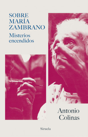Kniha SOBRE MARÍA ZAMBRANO ANTONIO COLINAS