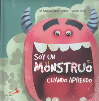 Книга SOY UN MONSTRUO Mª ANGELES LOPEZ ROMERO