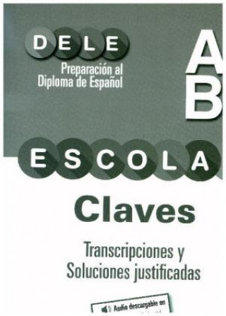 Книга PREPARACION DELE ESCOLAR A2/B1 CLAVES TRANSCRIPCIONES Mónica García-Viñó Sánchez