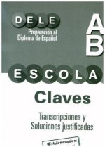 Carte PREPARACION DELE ESCOLAR A2/B1 CLAVES TRANSCRIPCIONES Mónica García-Viñó Sánchez