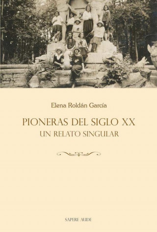 Книга PIONERAS DE SIGLO XX ELENA ROLDAN GARCIA