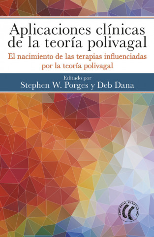 Kniha APLICACIONES CLÍNICAS DE LA TEORÍA POLIVAGAL STEPHEN W. PORGES