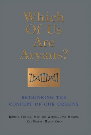 Książka WHICH OF US ARE ARYANS?: RETHINKING THE CONCEPT OF OUR ORIGINS Romila Thapar