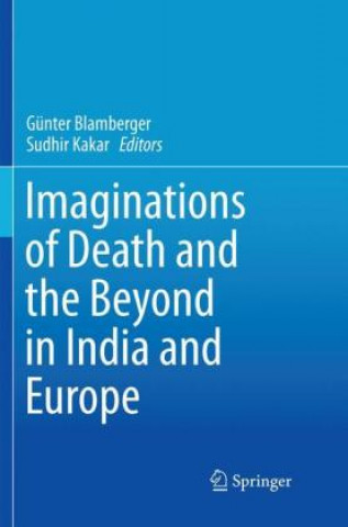 Kniha Imaginations of Death and the Beyond in India and Europe Günter Blamberger