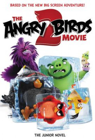 Carte The Angry Birds Movie 2: The Junior Novel Heather Nuhfer