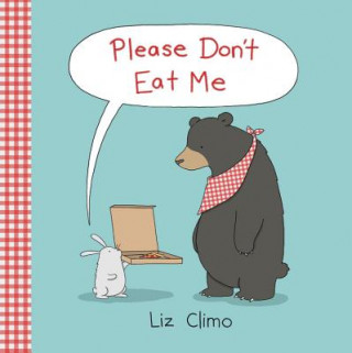 Kniha Please Don't Eat Me Liz Climo