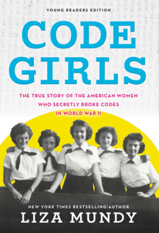 Kniha Code Girls Liza Mundy