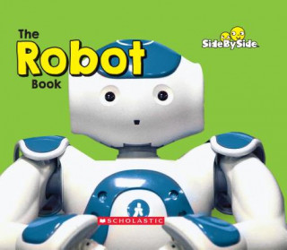 Knjiga The Robot Book (Side by Side) Rebecca Silverstein