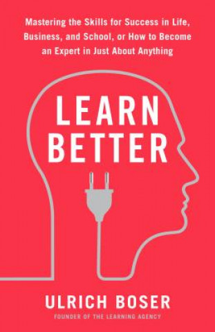 Carte Learn Better Ulrich Boser