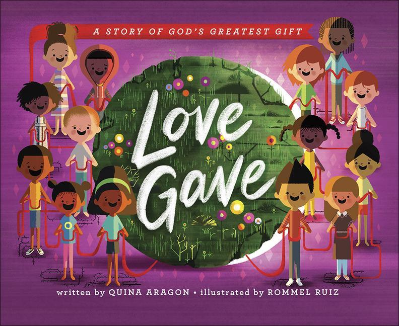 Kniha Love Gave: A Story of God's Greatest Gift Quina Aragon