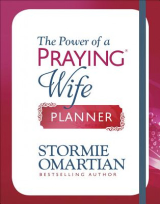 Carte The Power of a Praying Wife Planner Stormie Omartian