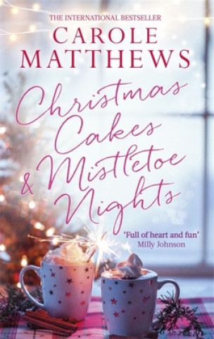 Książka Christmas Cakes and Mistletoe Nights Carole Matthews