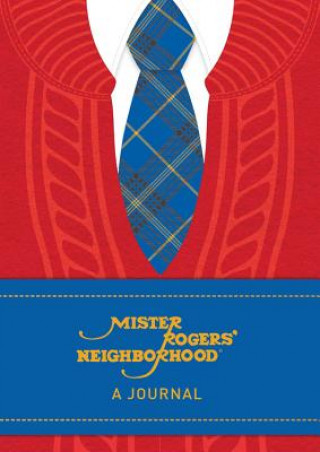 Naptár/Határidőnapló Mister Rogers' Neighborhood: A Journal Fred Rogers