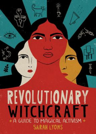 Carte Revolutionary Witchcraft Sarah Lyons