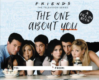 Könyv Friends: The One About You Warner Bros Consumer Products