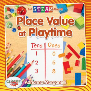Książka Place Value at Playtime Adrianna Morganelli
