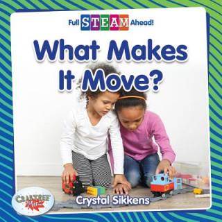 Buch What Makes It Move? Crystal Sikkens