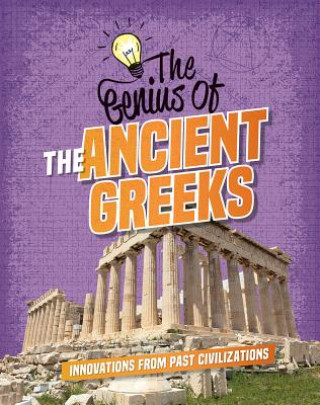 Kniha The Genius of the Ancient Greeks Izzi Howell