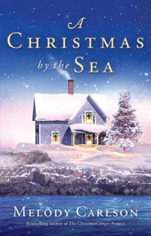 Livre Christmas by the Sea Melody Carlson