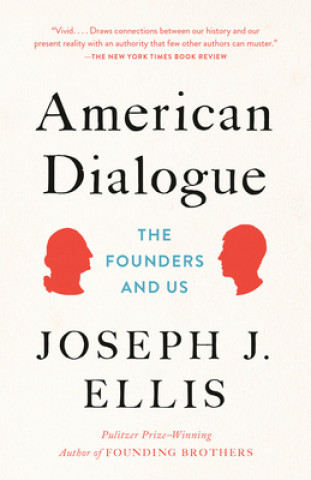 Kniha American Dialogue Joseph J. Ellis