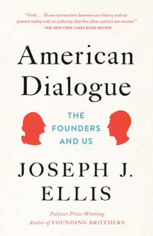 Knjiga American Dialogue Joseph J. Ellis