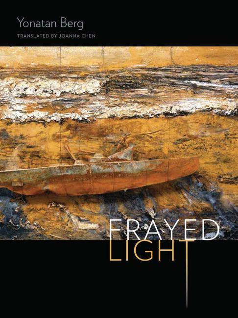 Knjiga Frayed Light Yonatan Berg