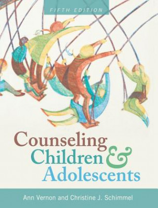 Kniha Counseling Children and Adolescents Ann Vernon