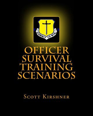 Kniha Officer Survival Training Scenarios Scott Kirshner