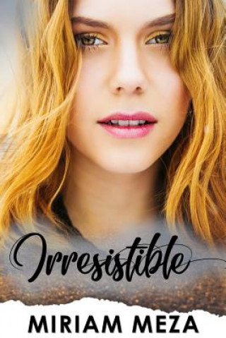 Libro Irresistible Miriam Meza