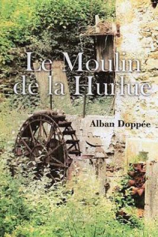 Carte Le Moulin de la Hurlue Alban Doppee
