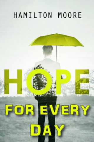 Kniha Hope for Every Day Hamilton Moore