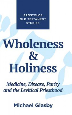 Carte Wholeness and Holiness Michael Glasby