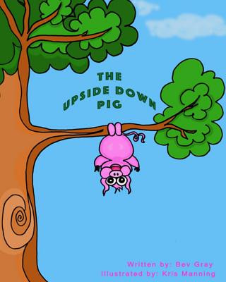 Knjiga Upside Down Pig Kris Manning