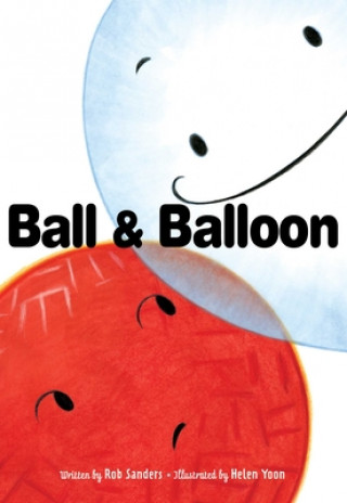 Book Ball & Balloon Rob Sanders