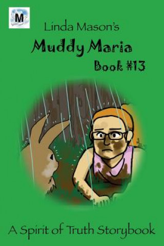 Könyv Muddy Maria: Book # 13 Jessica Mulles