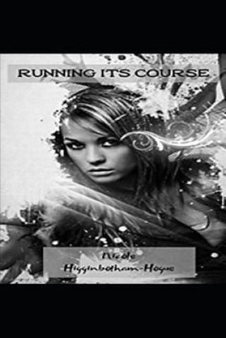 Buch Running Its Course Nicole Higginbotham