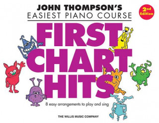 Kniha First Chart Hits: John Thompson's Easiest Piano Course Later Elementary Level Hal Leonard Corp